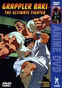 Grappler Baki: The Ultimate Fighter