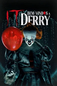 IT: Bem-Vindos à Derry 1ª Temporada